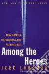 Among the Heroes Among the Heroes