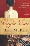 The Virgin Cure The Virgin Cure