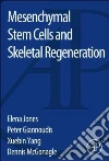 Mesenchymal Stem Cells and Skeletal Regeneration Mesenchymal Stem Cells and Skeletal Regeneration