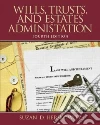 Wills, Trusts, and Estates Administration Wills, Trusts, and Estates Administration