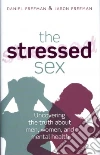 Stressed Sex Stressed Sex