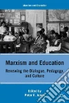 Marxism and Education Marxism and Education