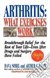 Arthritis, What Exercises Work Arthritis, What Exercises Work