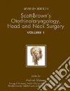 Scott-Brown's Otorhinolaryngology, Head and Neck Surgery Scott-Brown's Otorhinolaryngology, Head and Neck Surgery