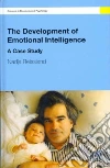 The Development of Emotional Intelligence The Development of Emotional Intelligence