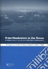 From Headwaters to the Ocean From Headwaters to the Ocean