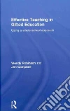 Effective Teaching in Gifted Education Effective Teaching in Gifted Education