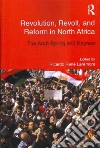 Revolution, Revolt and Reform in North Africa Revolution, Revolt and Reform in North Africa