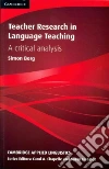 Teacher Research in Language Teaching Teacher Research in Language Teaching