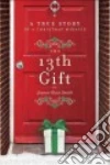 The 13th Gift (CD Audiobook) libro str