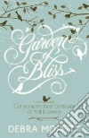 Garden of Bliss Garden of Bliss