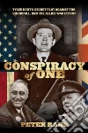 Conspiracy of One Conspiracy of One