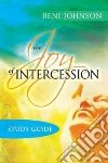 The Joy of Intercession The Joy of Intercession