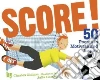 Score! Score!
