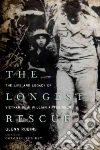 The Longest Rescue The Longest Rescue