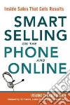Smart Selling on the Phone and Online libro str