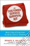 The Customer Service Survival Kit libro str