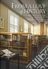 From a Love of History From a Love of History