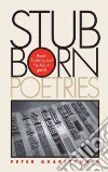 Stubborn Poetries Stubborn Poetries