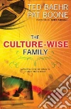 The Culture-Wise Family The Culture-Wise Family