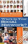 Who's in Your Social Network? Who's in Your Social Network?