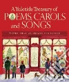 A Yuletide Treasury of Poems, Carols and Songs A Yuletide Treasury of Poems, Carols and Songs