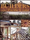Builders of the Pacific Coast libro str