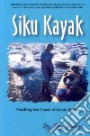 Siku Kayak Siku Kayak