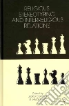 Religious Stereotyping and Interreligious Relations Religious Stereotyping and Interreligious Relations