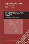 Technologic Innovations in Rhinology Technologic Innovations in Rhinology