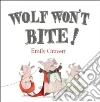 Wolf Won't Bite! Wolf Won't Bite!