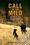 Call of the Mild Call of the Mild