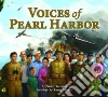 Voices of Pearl Harbor Voices of Pearl Harbor