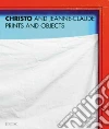Christo and Jeanne-Claude--Prints and Objects Christo and Jeanne-Claude--Prints and Objects