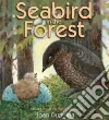 Seabird in the Forest Seabird in the Forest