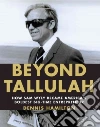 Beyond Tallulah Beyond Tallulah