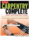 Taunton's Carpentry Complete libro str