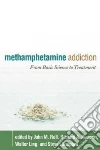 Methamphetamine Addiction Methamphetamine Addiction