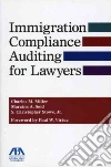 Immigration Compliance Auditing for Lawyers Immigration Compliance Auditing for Lawyers