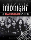 2 Minutes to Midnight 2 Minutes to Midnight