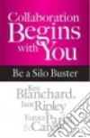 Collaboration Begins With You libro str