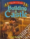 Building a Castle Building a Castle