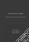 Imaginative Inquiry Imaginative Inquiry