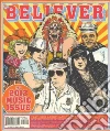 The Believer, Issue 100 The Believer, Issue 100