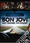 Bon Jovi. Lost Highway. The Concert dvd