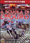 A Scuola Di Enduro A Scuola Di Enduro