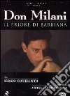 Don Milani. Il priore di Barbiana Don Milani. Il priore di Barbiana