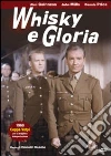 Whisky e gloria dvd