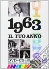 Tuo Anno (Il) - 1963 (Dvd+Cd) dvd