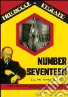 Numero diciassette. Number Seventeen Numero diciassette. Number Seventeen